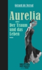 Aurelia : oder Der Traum und das Leben - eBook