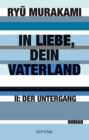 In Liebe, dein Vaterland II : Der Untergang - eBook