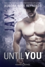 Until You: Jax - eBook