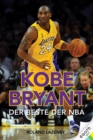 Kobe Bryant : Der Beste der NBA - eBook