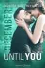 Until You: December - eBook