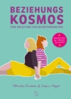 Beziehungskosmos : Eine Anleitung zur Selbsterkenntnis - eBook
