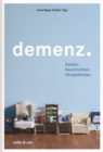 Demenz. : Fakten Geschichten Perspektiven - eBook