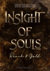 Insight of Souls - Rauch & Gold : Band 1 der Low Urban Romantasy mit agyptischer Mythologie - eBook