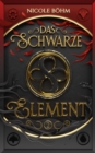 Das schwarze Element - Folge 2 : Fortsetzung von "Die Chroniken der Seelenwachter" - eBook