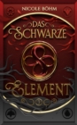 Das schwarze Element - Folge 3 : Die Fortsetzung von Die Chroniken der Seelenwachter - eBook