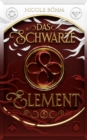 Das schwarze Element - Band 5 : Fortsetzung von "Die Chroniken der Seelenwachter" - eBook