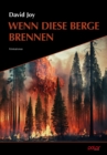 Wenn diese Berge brennen : Kriminalroman - eBook