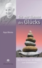Die vier Ebenen des Glucks : Die Anweisungen des Buddha zum Gluklichsein - eBook