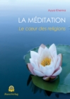 La Meditation : Le cœur des religions - eBook