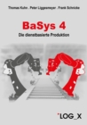 BaSys 4 : Die dienstbasierte Produktion - eBook