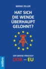 Hat sich die Wende uberhaupt gelohnt? : Der groe Vergleich DDR - EU - eBook