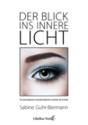 Der Blick ins innere Licht : Ein psychologischer und philosophischer Leitfaden der Esoterik - eBook