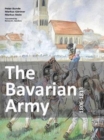 The Bavarian Army 1806-1813 - Book