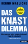 DAS KNAST-DILEMMA : Wegsperren oder resozialisieren? - Eine Streitschrift - eBook