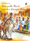 Das groe Buch von den kleinen Romern : Mit Rolf Krenzer und Paul G. Walter auf Entdeckungsreise in die Welt der Romer - eBook