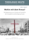 Wohin mit dem Kreuz? : Die Bedeutung von Schuld und Sunde fur die Evangeliumsverkundigung heute - eBook