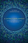 A World Parliament : Governance and Democracy in the 21st Century - eBook