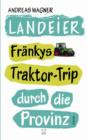 Landeier : Frankys Traktortripp durch die Provinz - eBook