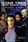 Star Trek - Deep Space Nine 8 : Mission Gamma 4 - Das kleinere Ubel - eBook