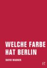 Welche Farbe hat Berlin - eBook