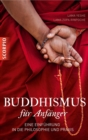 Buddhismus fur Anfanger : Eine Einfuhrung in die Philosophie und Praxis - eBook