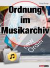 Ordnung im Musikarchiv : 1hourbook - eBook