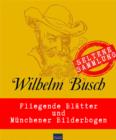 Willhelm Busch: Seltene Sammlung : Fliegende Blatter & Munchener Bilderbogen - eBook