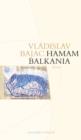 Hamam Balkania : Roman - eBook