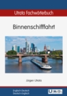 Utrata Fachworterbuch: Binnenschifffahrt Englisch-Deutsch : Englisch-Deutsch / Deutsch-Englisch - eBook