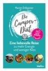 Die Camper-Diat : Eine liebevolle Reise zu mehr Energie und weniger Kilos - eBook