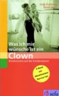 Was ich mir wunsche ist ein Clown : Klinikclowns auf der Kinderstation - eBook