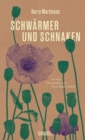 Schwarmer und Schnaken : Naturessays - eBook