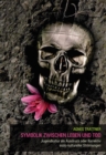 Symbolik zwischen Leben und Tod : Jugendkultur als Ausdruck oder Korrektiv sozio-kultureller Stromungen - eBook
