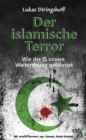 Der islamische Terror : Wie der IS unsere Weltordnung gefahrdet - eBook