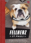Fellherz St. Pauli : Deutschlands buntester Kiez - 21 Geschichten frei Schnauze - eBook