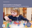 Aktionstabletts im Kindergarten : 41 spannende Lernangebote fur Kinder von 3 bis 6 Jahren - eBook