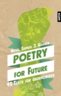 Poetry for Future : 45 Texte fur ubermorgen - eBook