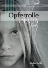 Opferrolle -Die Folgen von Misshandlung und Missbrauch : aus der Buchreihe des Vereins Opalia Family e.V. - eBook