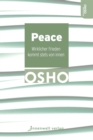 Peace : Wirklicher Frieden kommt stets von innen - eBook
