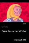 Frau Rauschers Erbe: Kommissar Rauscher 10 : Kriminalroman - eBook