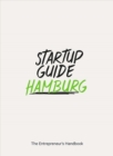 Startup Guide Hamburg : The Entrepreneur's Handbook - Book