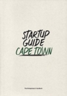 Startup Guide Cape Town : The Entrepreneur's Handbook - Book
