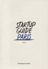 Startup Guide Paris Vol.2 : The Entrepreneur's Handbook - Book