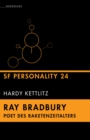 Ray Bradbury - Poet des Raketenzeitalters : SF Personality 24 - eBook