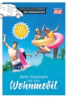 Stellplatzfuhrer Erlebnisbader : Bade-Vergnugen mit dem Wohnmobil - eBook