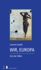 WIR, EUROPA. : FEST DER VOLKER - eBook