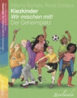 Kiezkinder - Wir mischen mit! : Der Geheimplatz - eBook