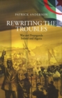 Rewriting the Troubles : War and Propaganda, Ireland and Algeria - Book