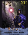 Der Hexer von Hymal, Buch XII: Des eigenen Gluckes Schmied : Fantasy Made in Germany - eBook